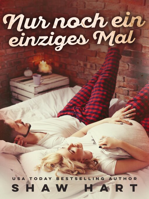 Title details for Nur noch ein einziges Mal by Shaw Hart - Available